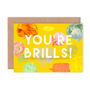 'You're Brills' Greetings Card, thumbnail 2 of 2