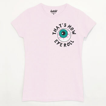 That's How Eye Roll Women's T Shirt, 7 of 8