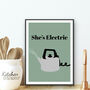She's Electric Kitchen Print, thumbnail 1 of 3