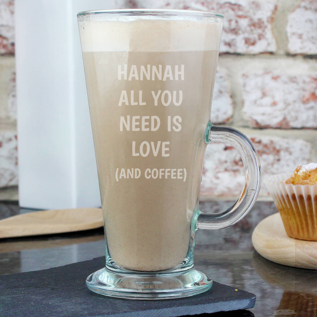 Personalised All You Need Is Love Latte Glass Mug, 1 of 3