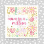 To A Mum In A Million Card Birthday, thumbnail 1 of 2