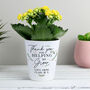 Personalised Thank You For Helping Me Grow Plant Pot, thumbnail 1 of 5