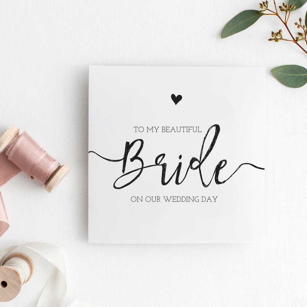 'to my beautiful bride on our wedding day' card by peach wolfe paper co ...