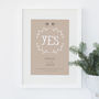 'Yes' Personalised Engagement Or Wedding Print, thumbnail 1 of 7
