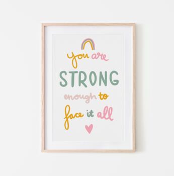You Are Strong Enough Motivational Art Print, 4 of 4