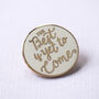 The Best Is Yet To Come Enamel Pin Badge, thumbnail 5 of 10