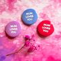 Mum Loves You Badge For Son Or Daughter Token Keepsake, thumbnail 1 of 5