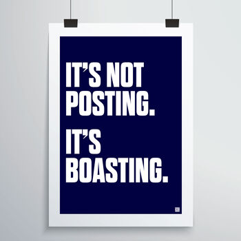 Posting Is Boasting Print, 3 of 4