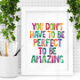 'You Don't Have To Be Perfect' Watercolour Print, thumbnail 1 of 1
