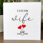 Personalised Birthday Card For Special Wife, Handmade Card For Her, thumbnail 1 of 3