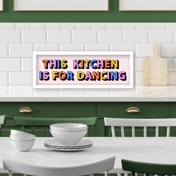 Framed Panoramic This Kitchen Is For Dancing Print, 8 of 10