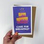 Colourful 'Cake For Breakfast' Birthday Card, thumbnail 3 of 3