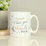Personalised To The Moon And Back… Mug, thumbnail 2 of 5