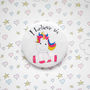 I Believe In Unicorns Badge, thumbnail 1 of 2
