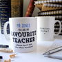 Personalised Favourite Teacher Mug, thumbnail 3 of 3