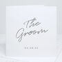 The Groom Personalised Wedding Card, thumbnail 1 of 4