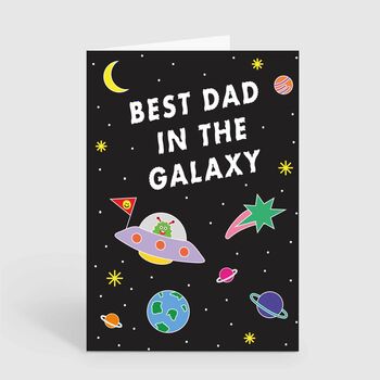 Best Dad In The Galaxy Father's Day Space Birthday Card, 2 of 3