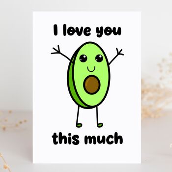 Valentine's Card I Love You This Much Avocado, 3 of 4