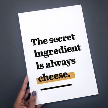 'The Secret Ingredient Is Always Cheese.' Kitchen Print, 6 of 8