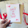 Anniversary Romantic Card 'Queen Of My Heart', thumbnail 2 of 4
