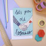 Lets Grow Old Together Valentines Card, thumbnail 1 of 3