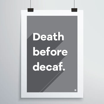 Death Before Decaf Print, 8 of 12