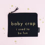 'Baby Crap… I Used To Be Fun' Tote Bag, thumbnail 9 of 12