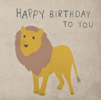 'Happy Birthday To You' Lion Card, 2 of 2
