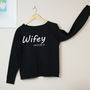 Wifey Slouch Sweatshirt, thumbnail 2 of 2