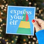 Express Your Elf Christmas Card, thumbnail 1 of 2