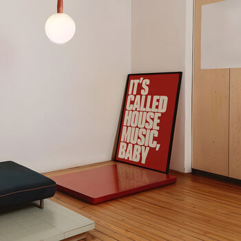 It's Called House Music, Baby Print | Typographic Poster | Wall Art | Aesthetic | Trendy | Music | Dj | Club | Groovy | Artwork, 9 of 10
