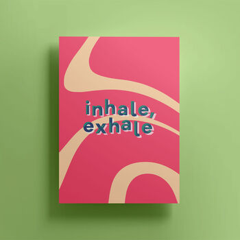 Inhale, Exhale Print, 2 of 2