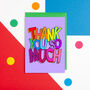 Thank You So Much Card, thumbnail 7 of 8