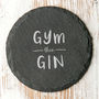 Gym Then Gin Motivational Slate Coaster, thumbnail 1 of 4
