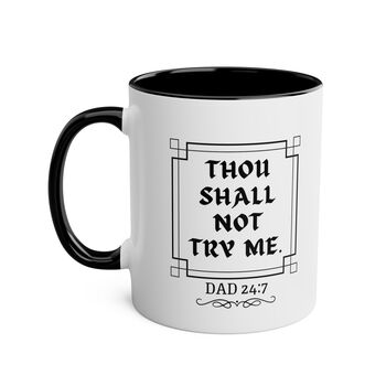 Thou Shall Not Try Me Coffee Mug, 3 of 8