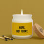 Nope, Not Today Scented Jar Candle • Gift Boxed, thumbnail 1 of 2