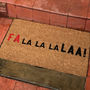 'Fa La La La Laa' Festive Christmas Coir Doormat, thumbnail 2 of 3