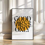 Good Vibes Only Art Print | Pick Your Circle Colour, thumbnail 1 of 3