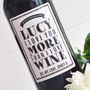 'I Love You More Than Wine' Personalised Wine, thumbnail 5 of 7