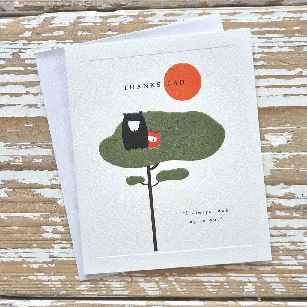 'Thanks Dad, I Always Look Up To You' Father's Day Card By Nest Gifts