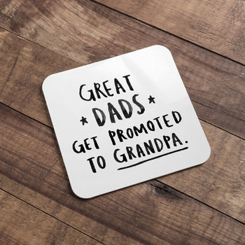 'Great Dads Get Promoted To Grandad' Coaster, 9 of 10