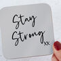 Stay Strong Coaster, thumbnail 2 of 2