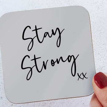Stay Strong Coaster, 2 of 2