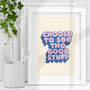 Choose To See The Good Stuff Typography Print 1b, thumbnail 1 of 2