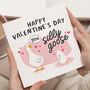Silly Goose Funny Valentine Card For Boyfriend, thumbnail 1 of 7