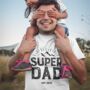 Personalised Super Dad T Shirt, thumbnail 1 of 2