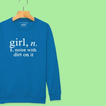 'Girl: Noise With Dirt' Definition Sweatshirt For Girls, 6 of 12