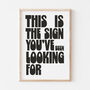 Bold Typography This Is The Sign Motivational Art Print, thumbnail 2 of 7