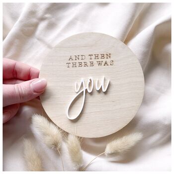 ‘And Then There Was You’ Pregnancy Announcement Sign, 3 of 3