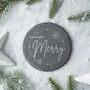 'Let's Get Merry' Round Slate Coaster | Home Decor, thumbnail 1 of 2
